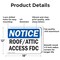 Signmission Roof Attic Access FDC OSHA Notice Sign, Aluminum, 18in W x 12in L, 2PK OS-2PACK-NS-A-1218-L-18122 - alternate 2